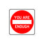 You Are Enough Magnet - Wynwood Walls Shop