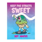 Buff Monster Keep The Streets Sweet Poster