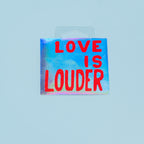 Love is Louder Sticker