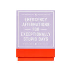 Emergency Affirmations for Exceptionally Stupid Days Card Deck