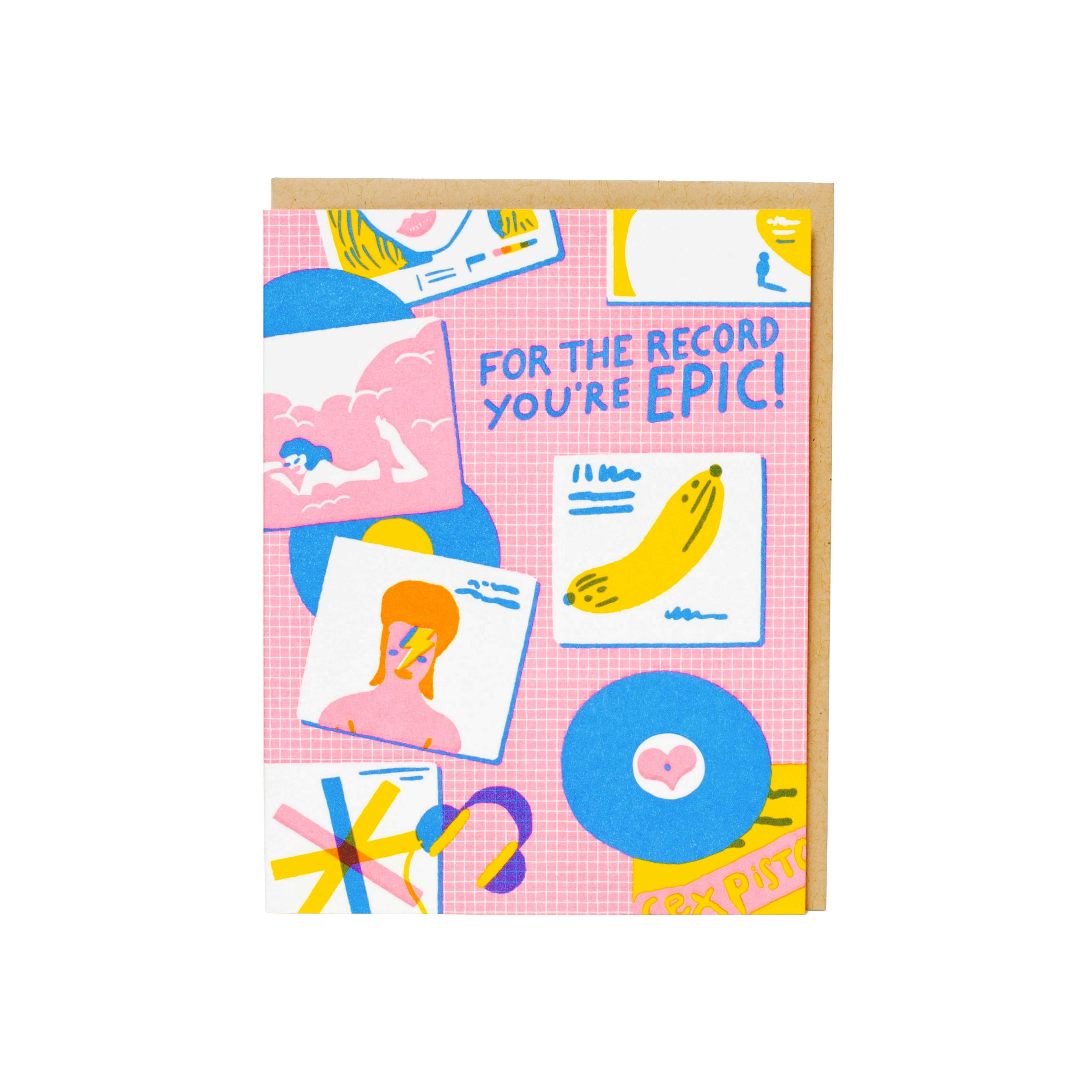 Greeting card with colorful illustrations on a pink checkered background that reads ‘For the record you’re EPIC!' Main image