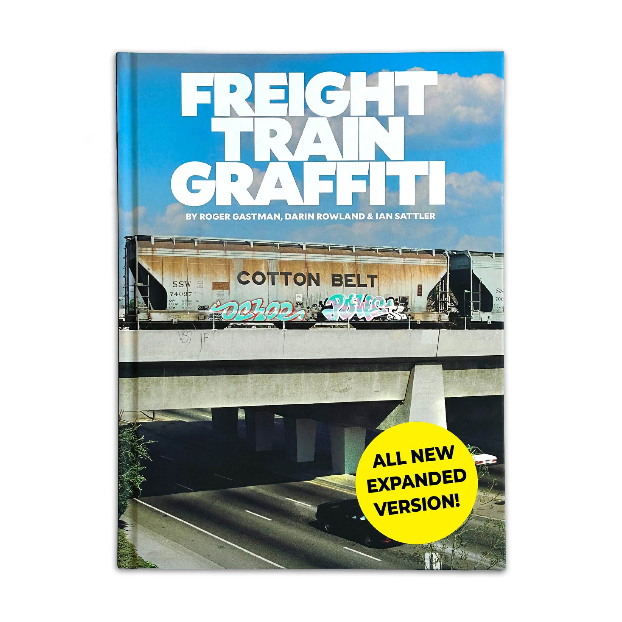 FREIGHT TRAIN GRAFFITI: Expanded 2nd Edition