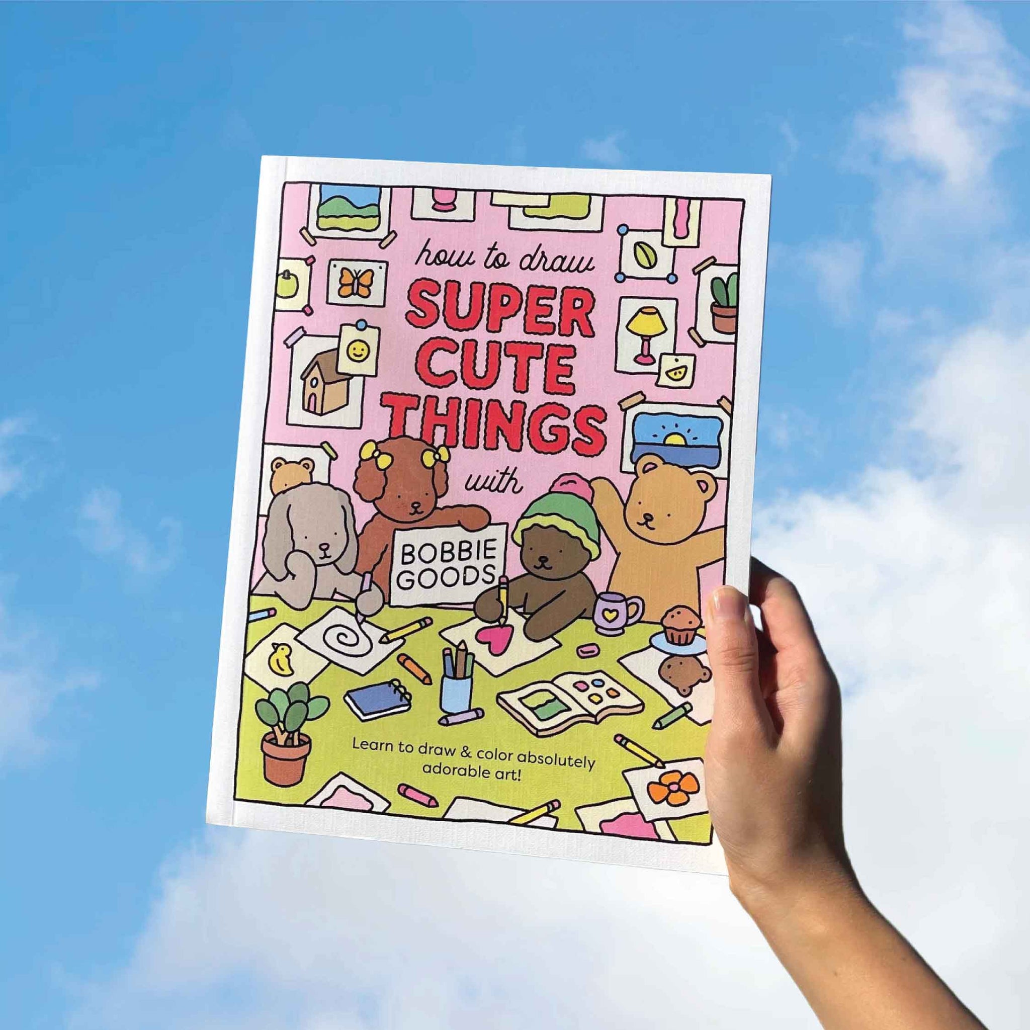How to Draw Super Cute Things with Bobbie Goods – Step-by-Step Drawing ...