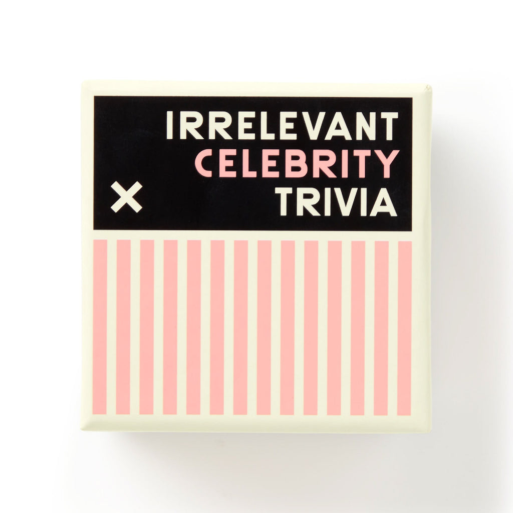 Irrelevant Celebrity Trivia