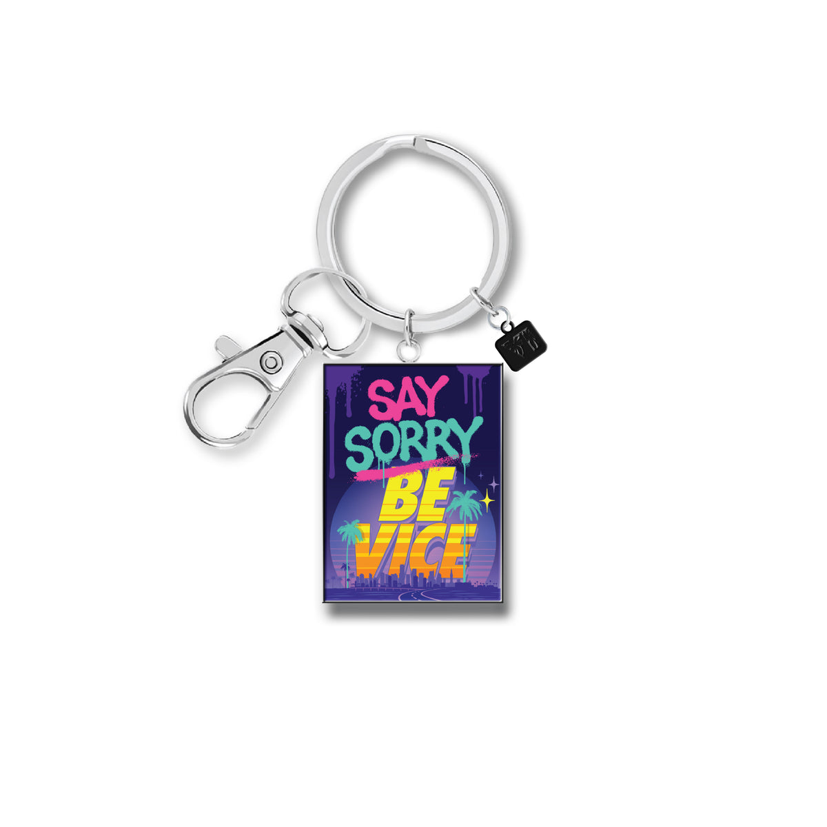 Queen Andrea SAY SORRY BE VICE Keychain Main image