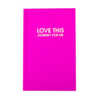 Love This Journey For Me - Hardcover Journal - Last Chance
