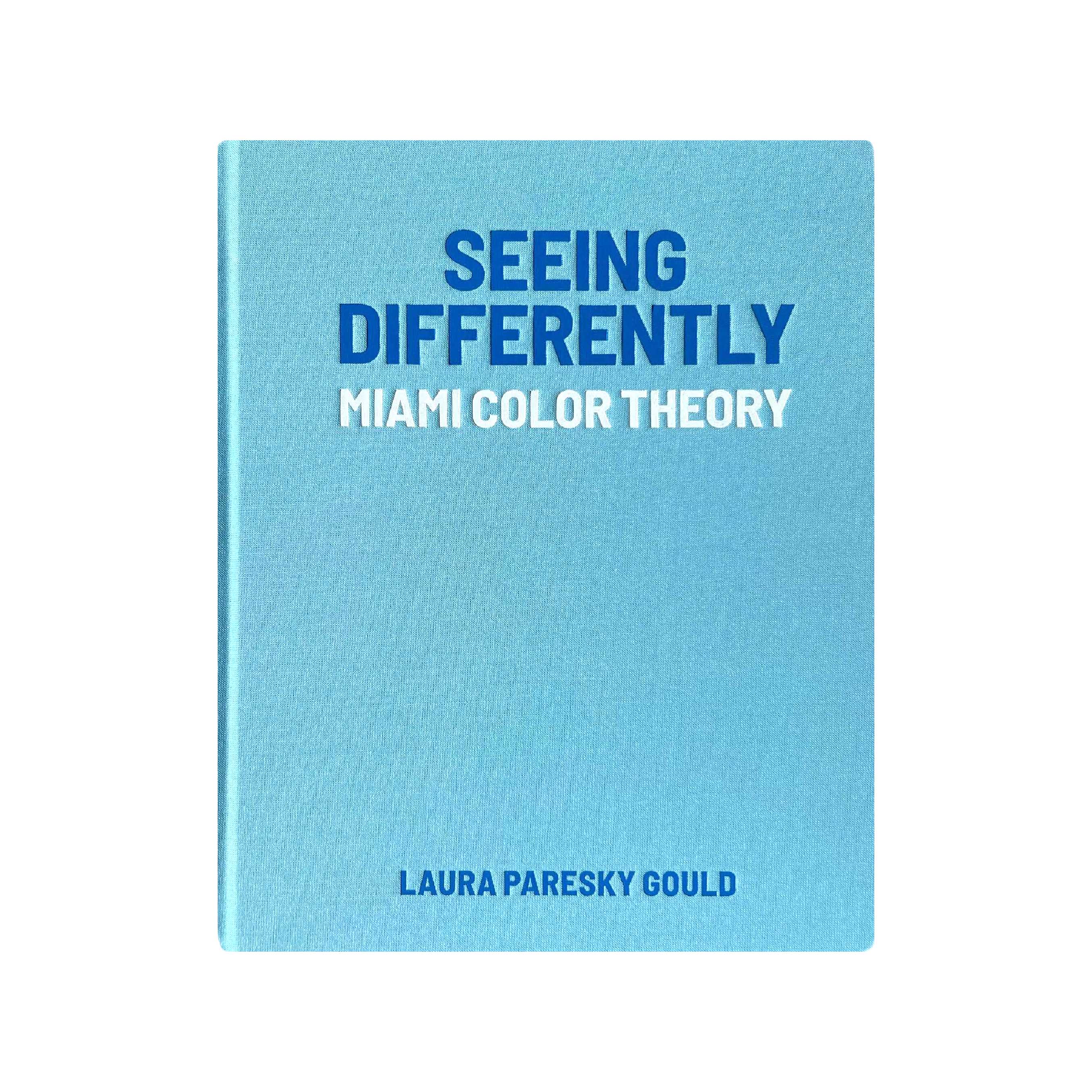 Seeing Differently: Miami Color Theory - Signed Copy Main image