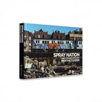 Spray Nation by Martha Cooper