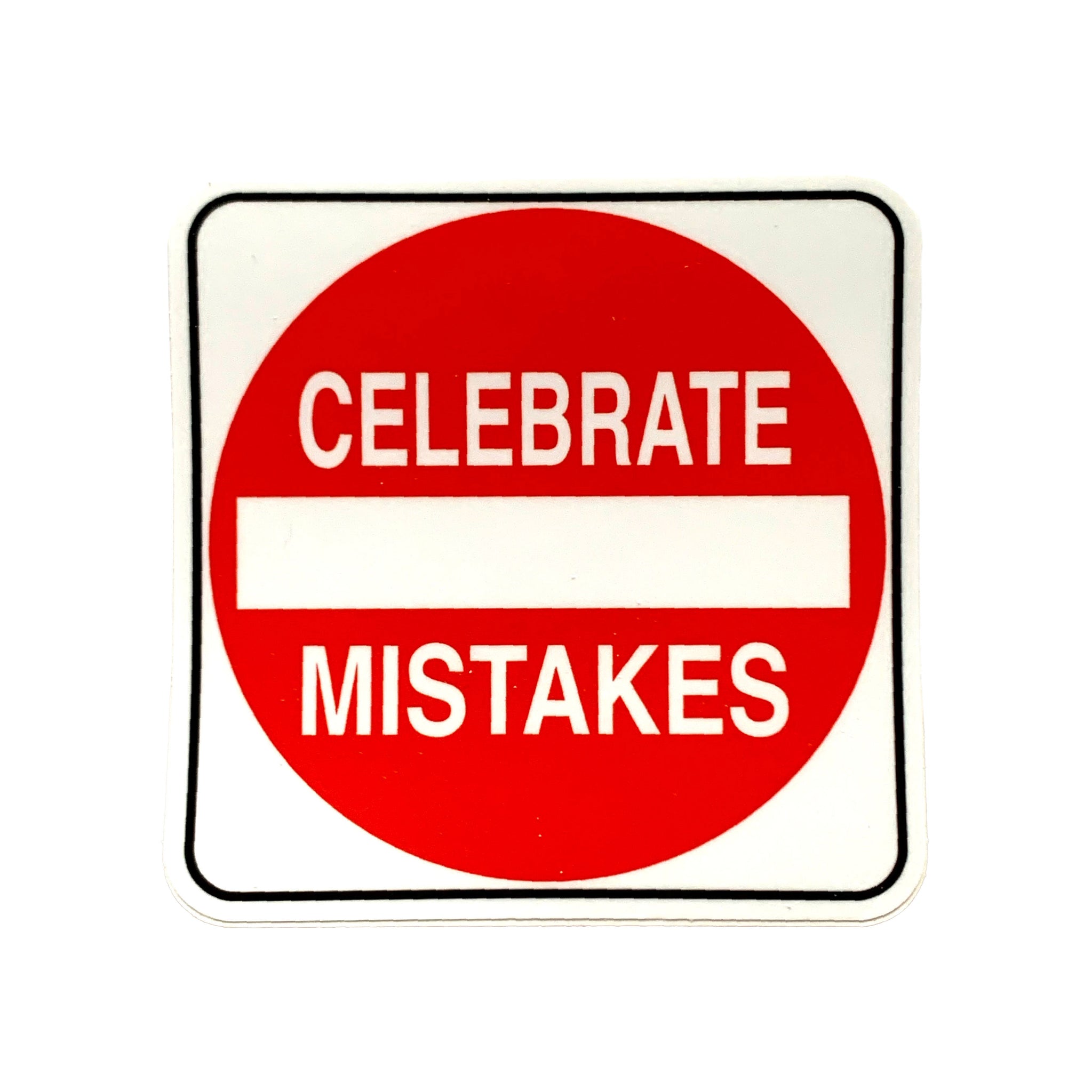 Scott Froschauer Celebrate Mistakes  Sticker