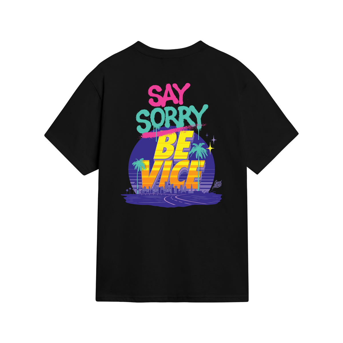 Queen Andrea SAY SORRY BE VICE T-shirt