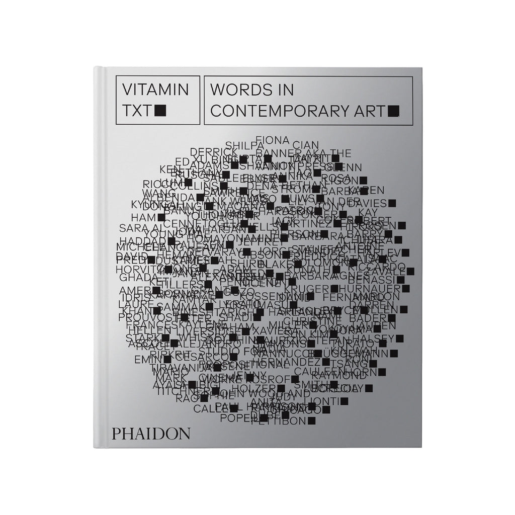 Vitamin Txt: Words in Contemporary Art