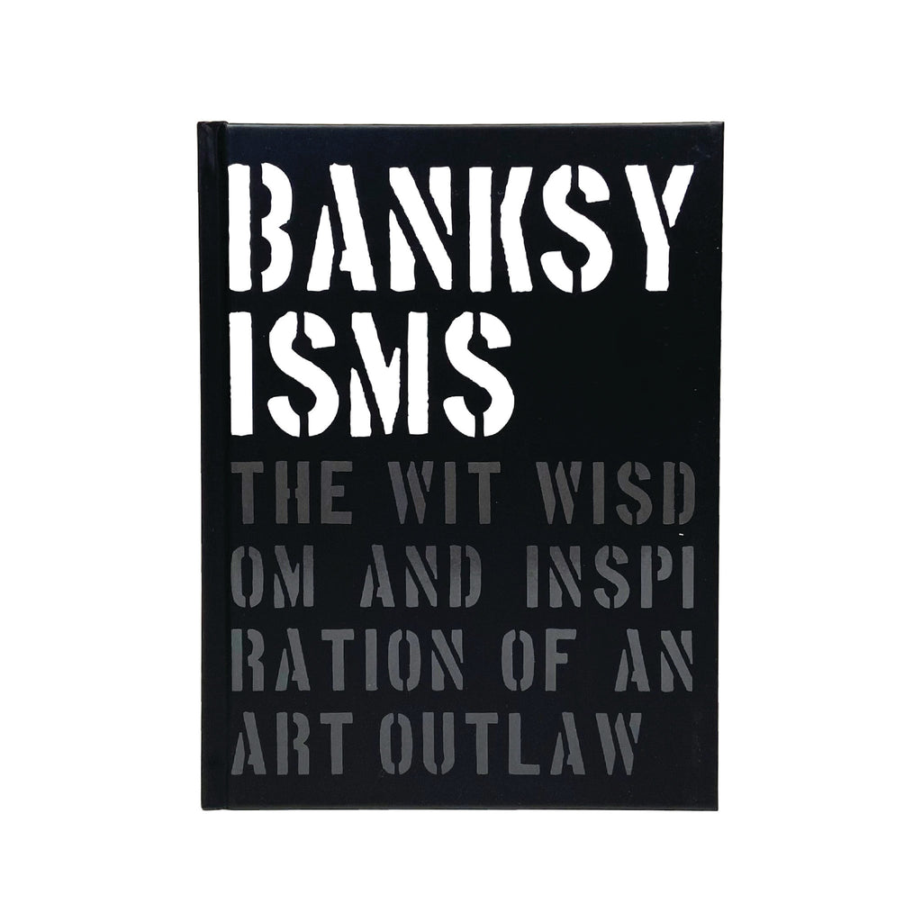 Banksyisms - Wynwood Walls Shop