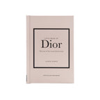 Little Book of Dior: The Story of the Iconic Fashion House - Wynwood Walls Shop
