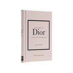 Little Book of Dior: The Story of the Iconic Fashion House - Wynwood Walls Shop