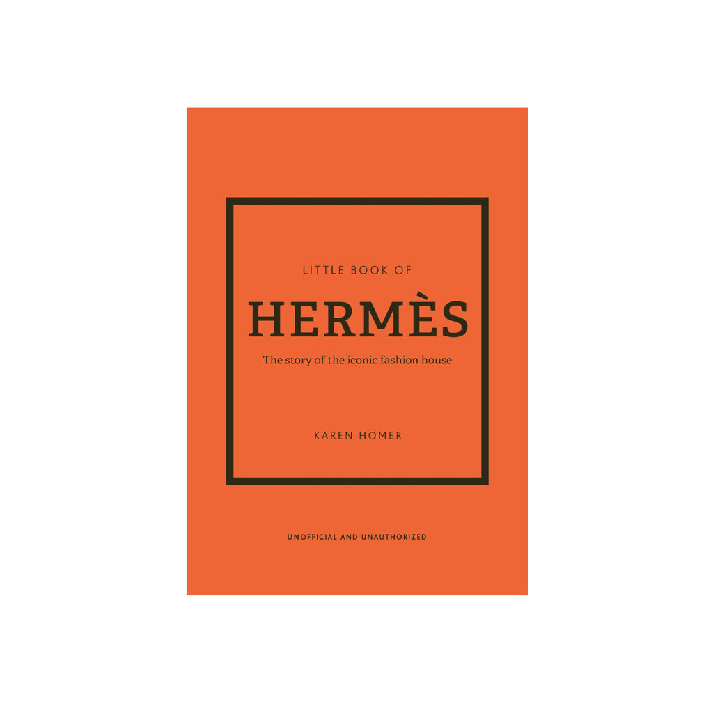 Little Book of Hermès: The Story of the Iconic Fashion House - Wynwood Walls Shop