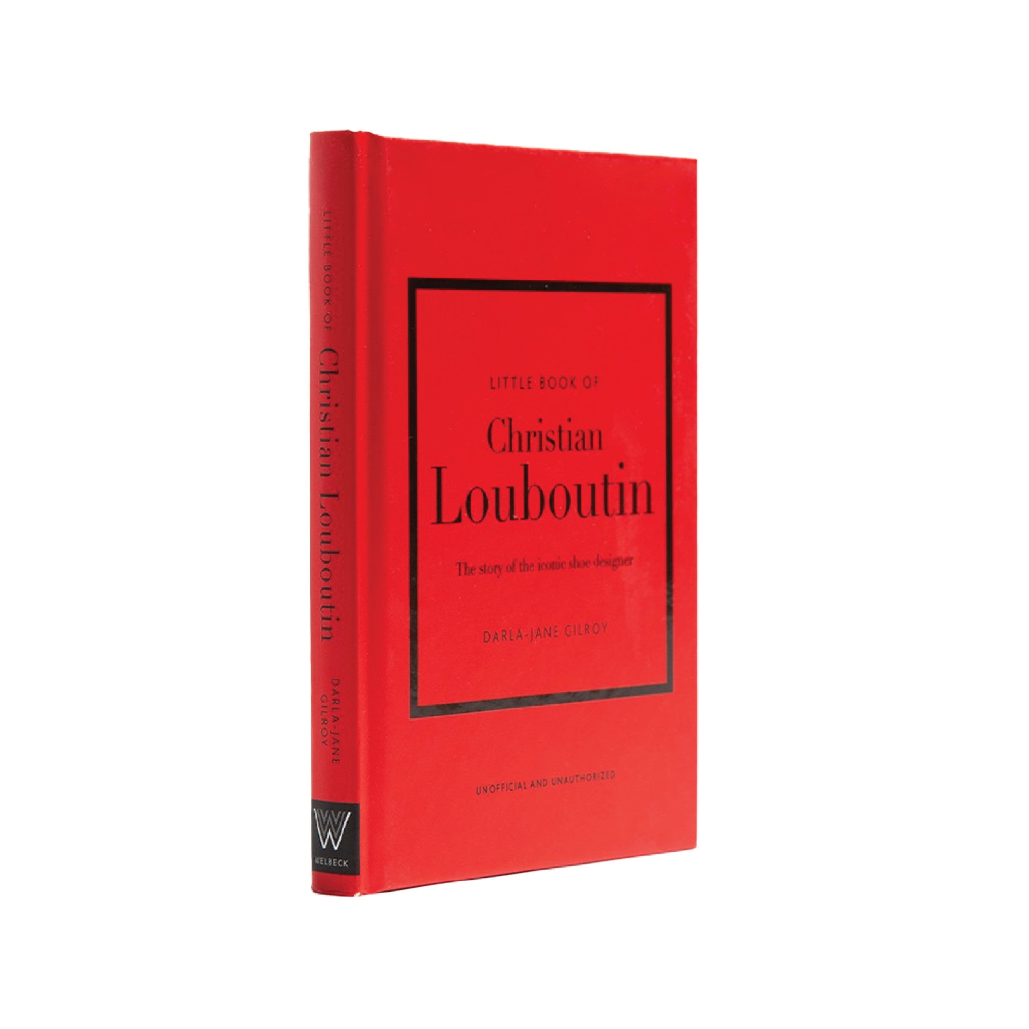 Little Book of Christian Louboutin: The Story of the Iconic Shoe Designer - Wynwood Walls Shop
