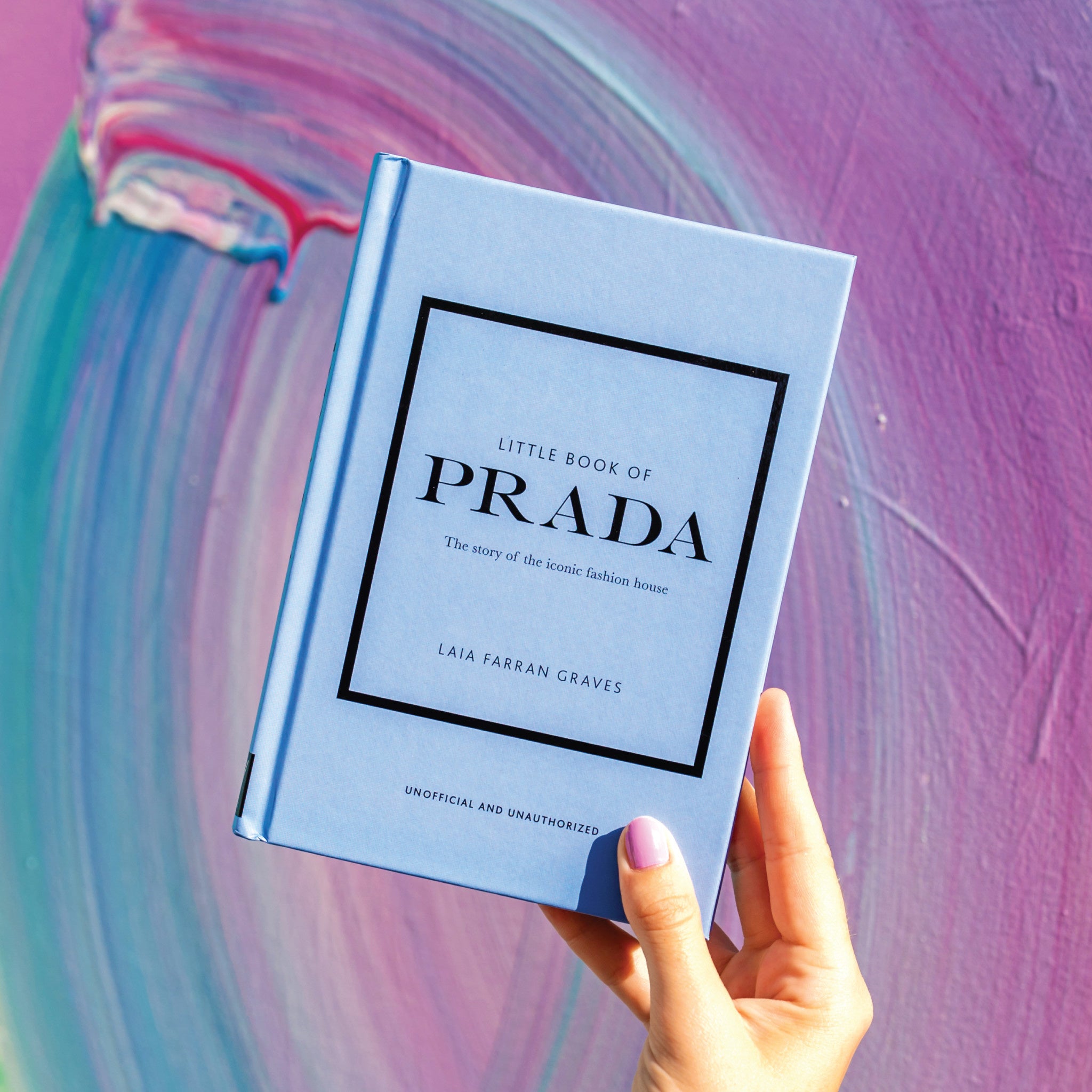Little Book of Prada: The Story of the Iconic Fashion House - Last