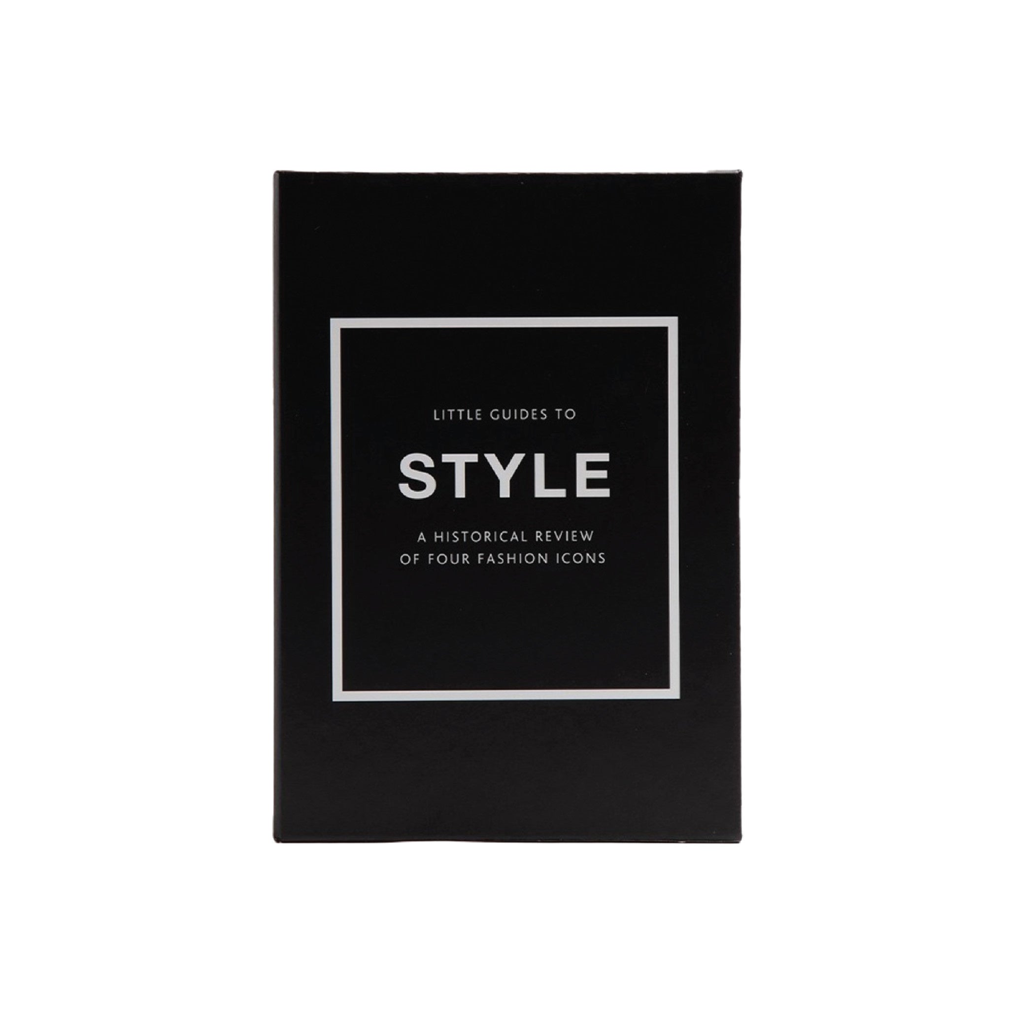 Little Guides to Style: The Story of Four Iconic Fashion Houses