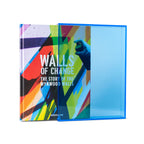 Walls of Change: The Story of the Wynwood Walls - Special Plexi Edition - Wynwood Walls Shop