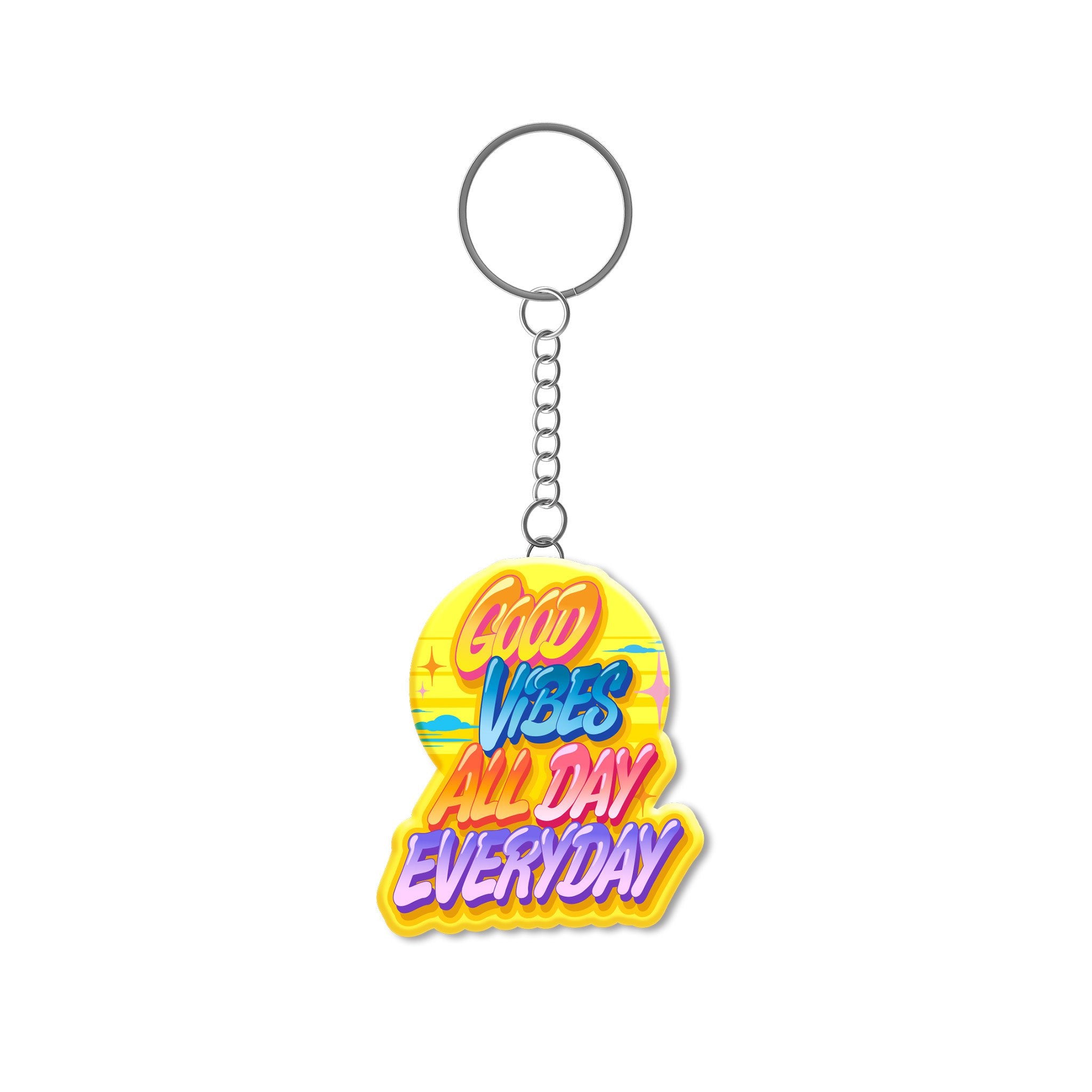 Queen Andrea  GOOD VIBES ALL DAY  Keychain