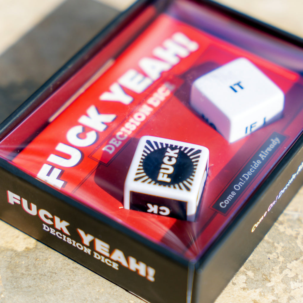 Fuck Yeah! Decision Dice