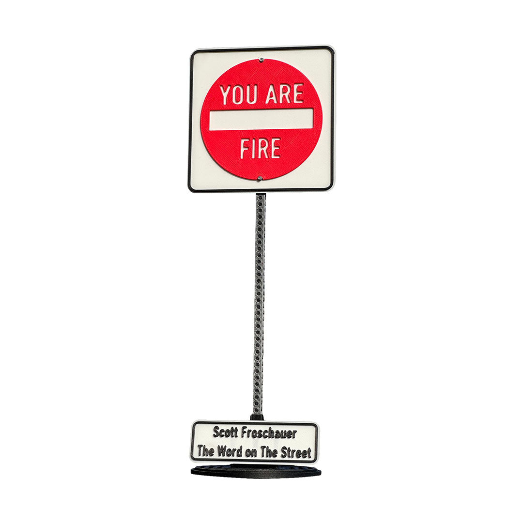 Scott Froschauer Street Sign YOU ARE FIRE Maquette 8 inch - Wynwood Walls Shop Main image