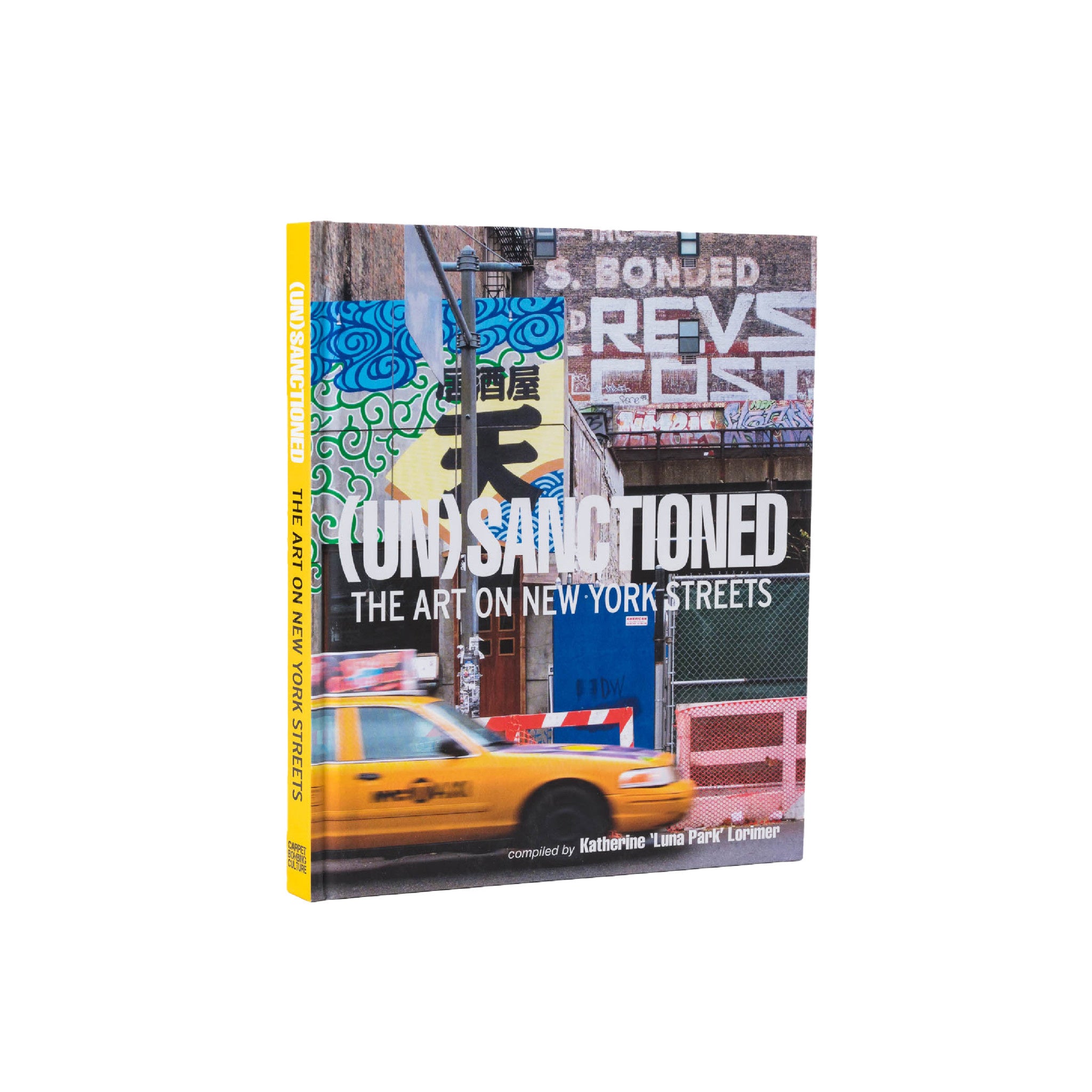 Unsanctioned: The Art on New York Streets - Wynwood Walls Shop