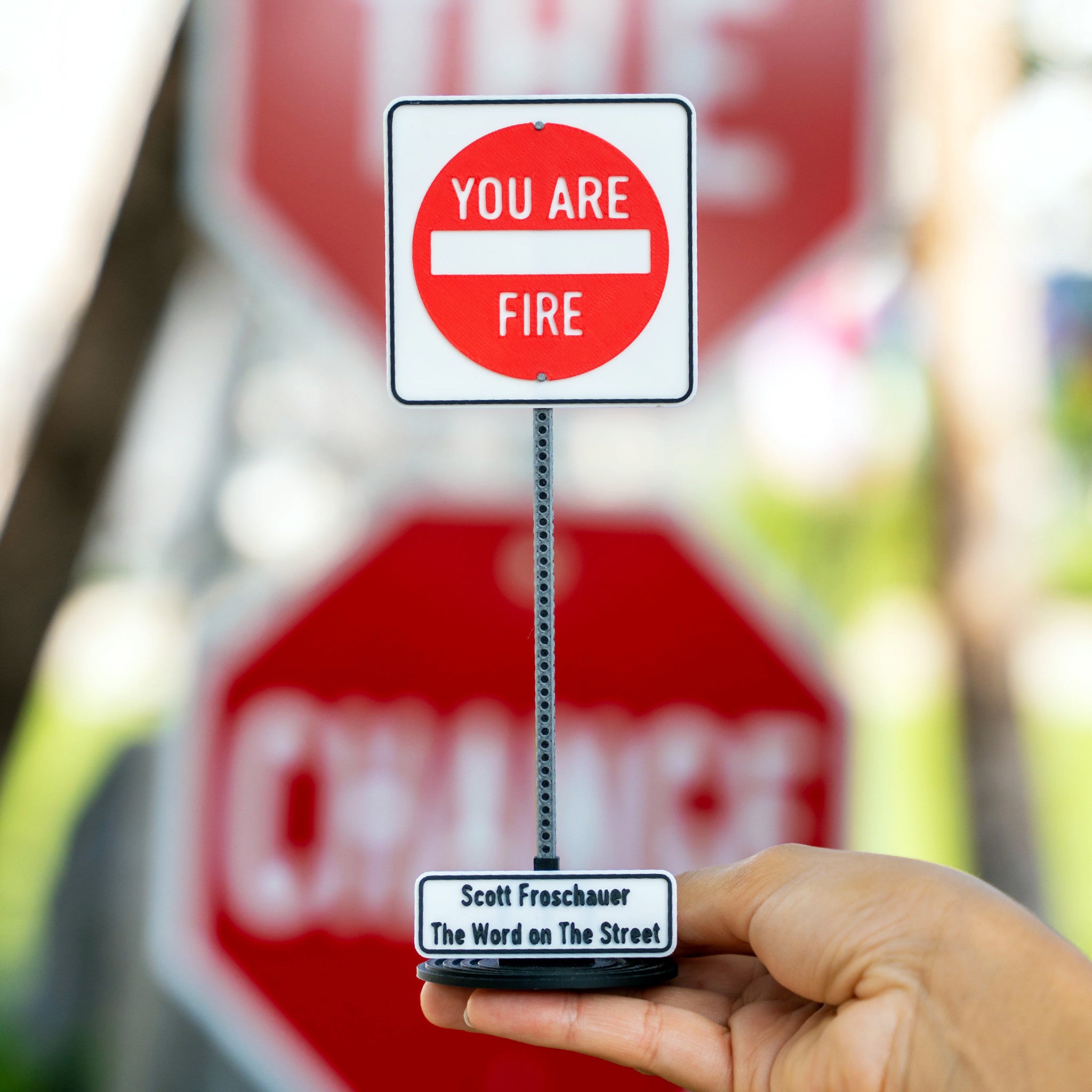 Scott Froschauer Street Sign YOU ARE FIRE Maquette 8 inch - Wynwood Walls Shop